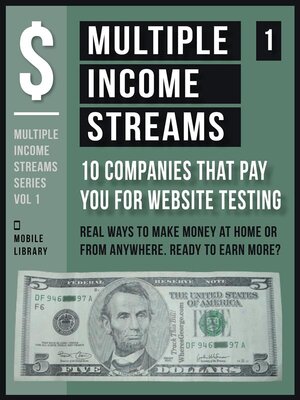 cover image of Multiple Income Streams (1)--10 Companies That Pay You For Website Testing
